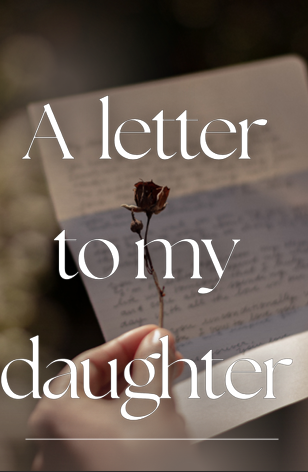 A letter to my daughter