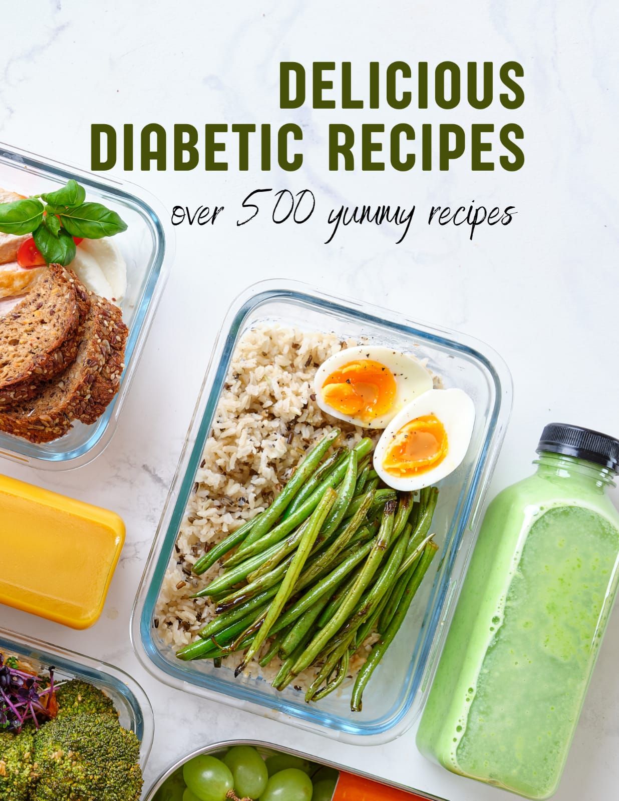 Delicious diabetic recipes(Over 500 yummy recipes)