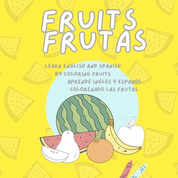 Aprende Ingles y Espanol coloreando las frutas