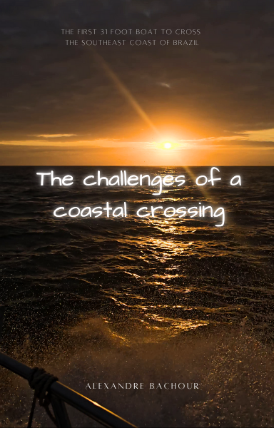 The challenges of a coastal crossing. Movie and E-book
