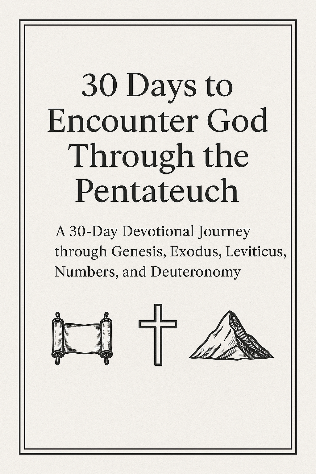 30 Day Devotional based on the pentateuch