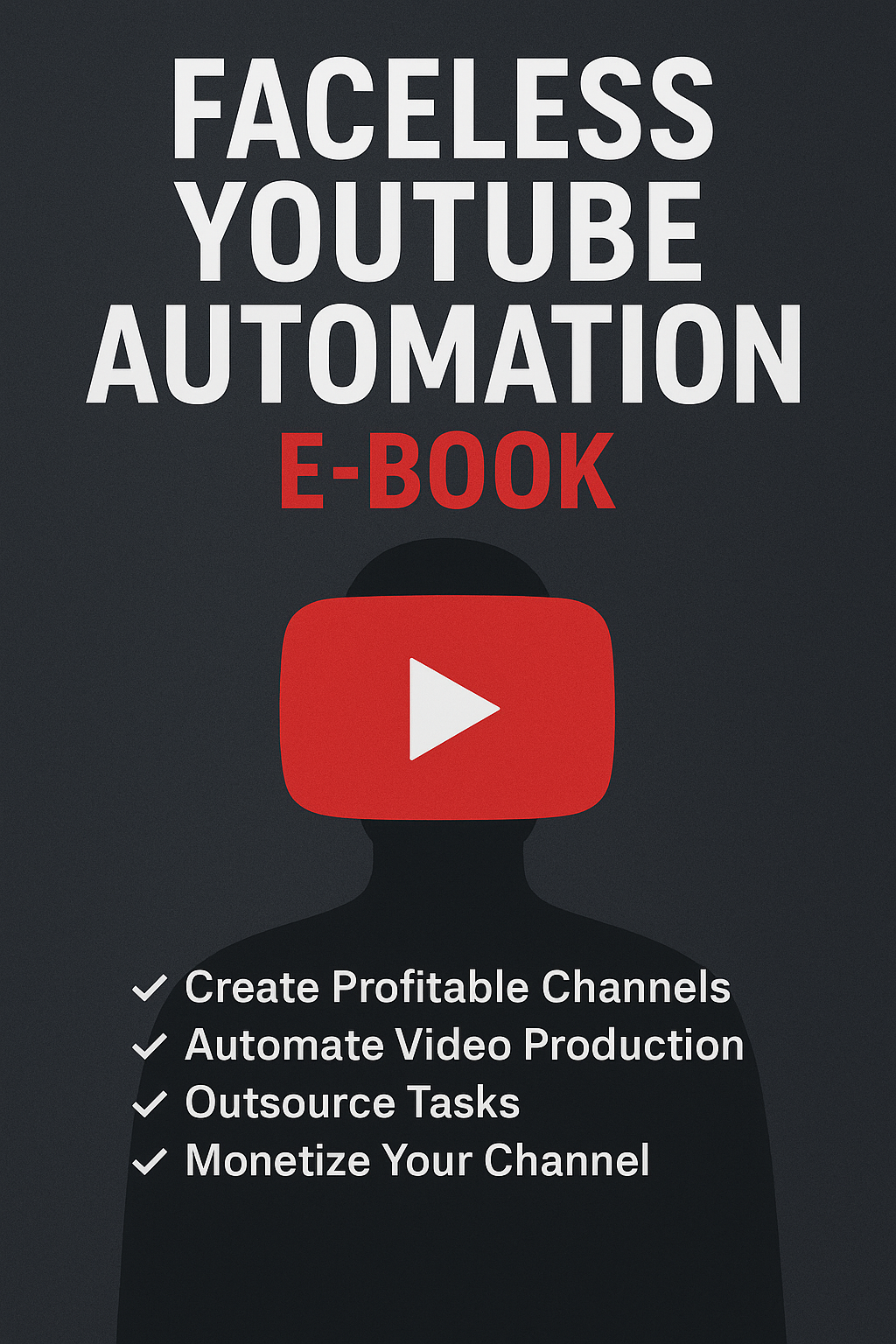 Faceless Youtube Automation E-book