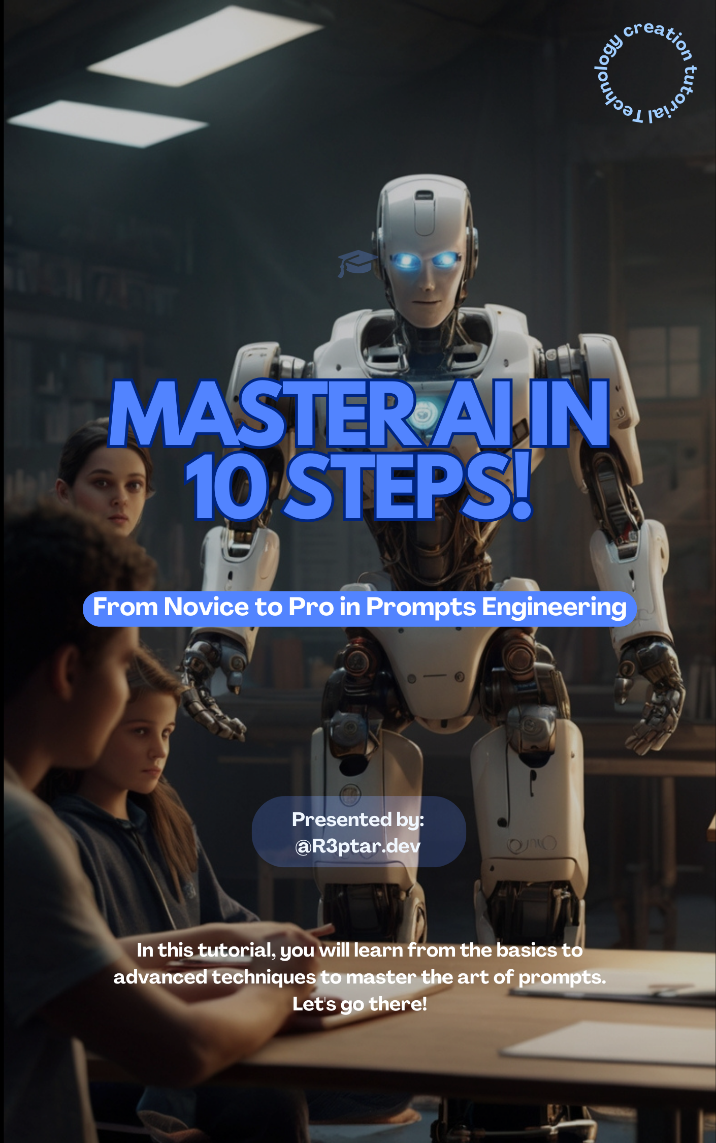 Master AI in 10 Steps! From Novice to Pro in Prompts Engineering