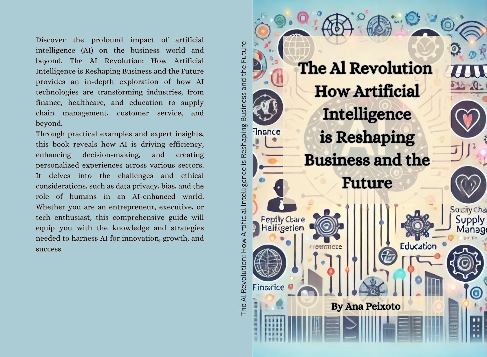 The Al Revolution: How Artificial Intelligence is Reshaping Business and the Future