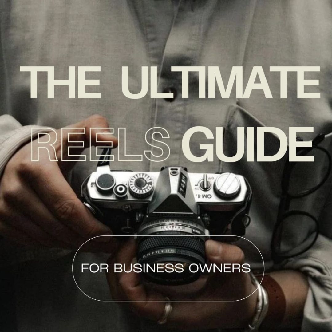 REELS GUIDE FOR BUSINESS OWNERS AND ENTREPRENEURS