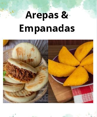 Arepas & Empanadas: Differences, Origins and Easy Recipes