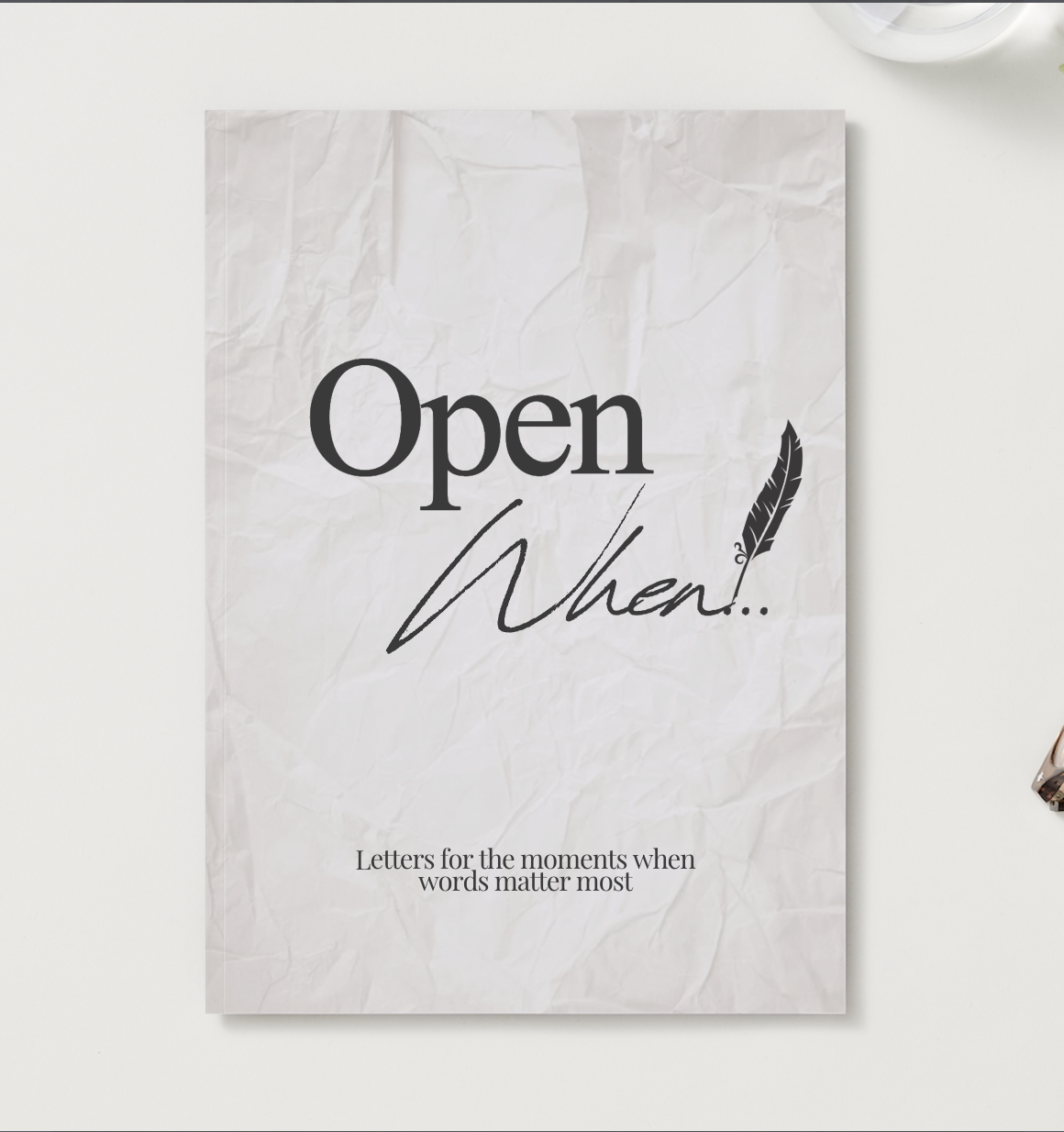 Open when...