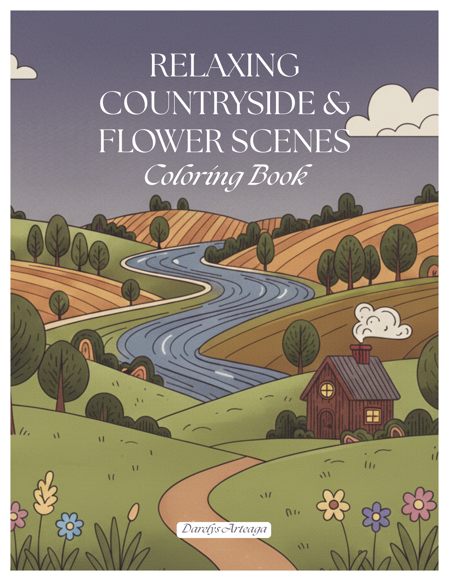 Relaxing Countryside & Flower Scenes Coloring Book
