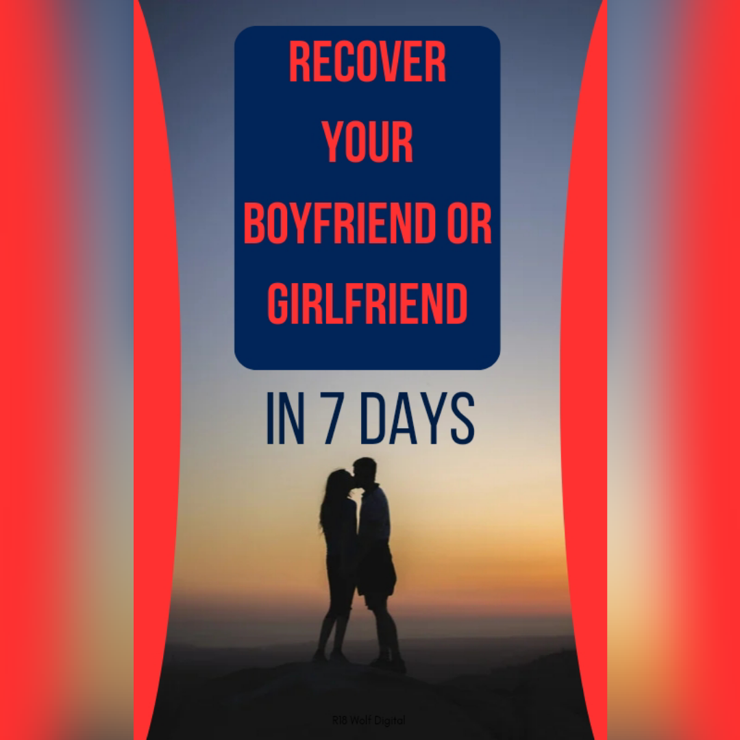 RECOVER YOUR LOST LOVE IN 7 DAYS