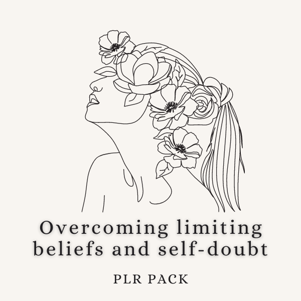 Overcoming limiting beliefs and self-doubt