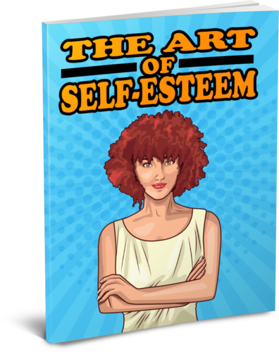 The Art Of Self-Esteem