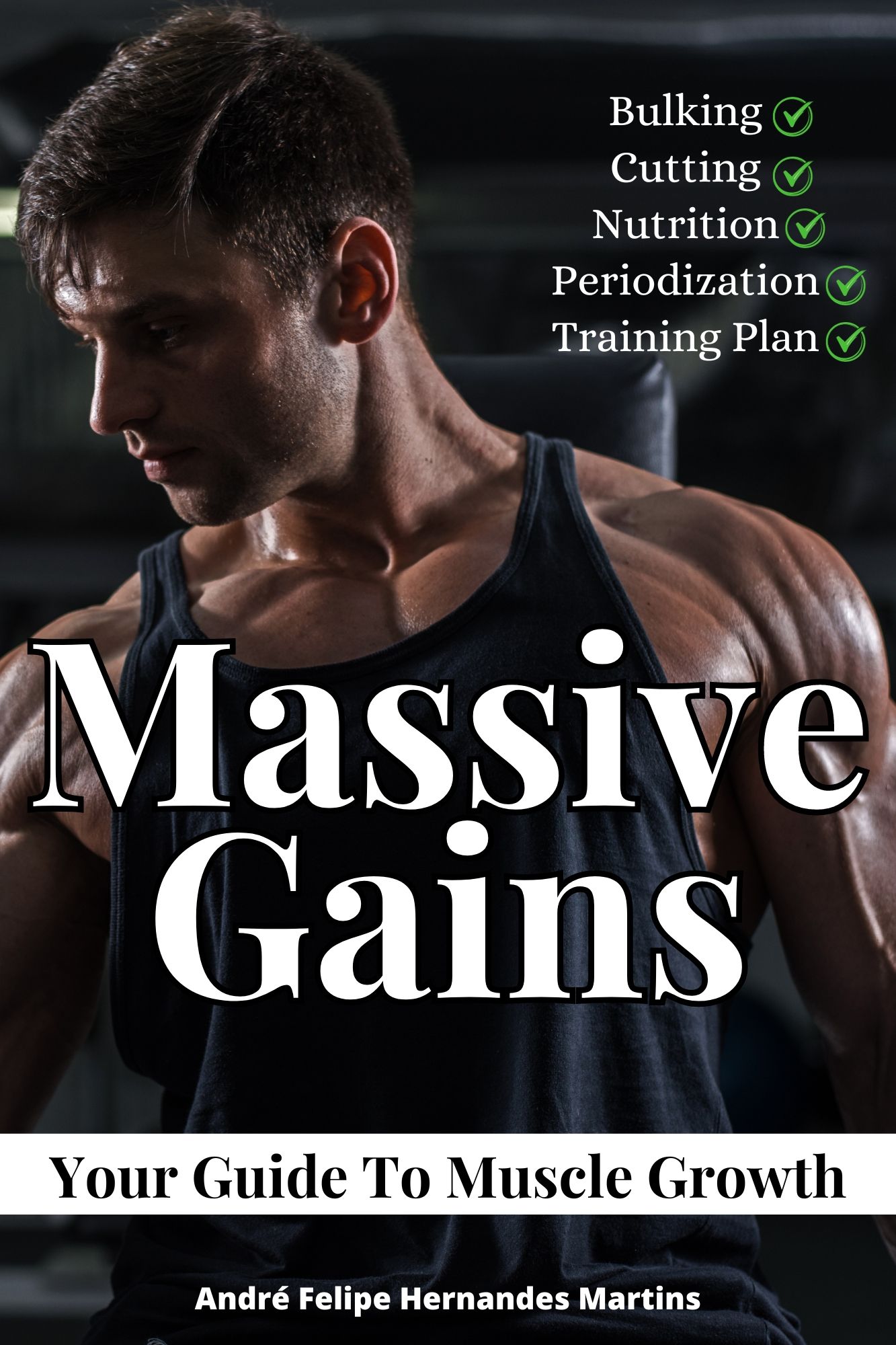 Massive Gains - Your Guide To Muscle Growth
