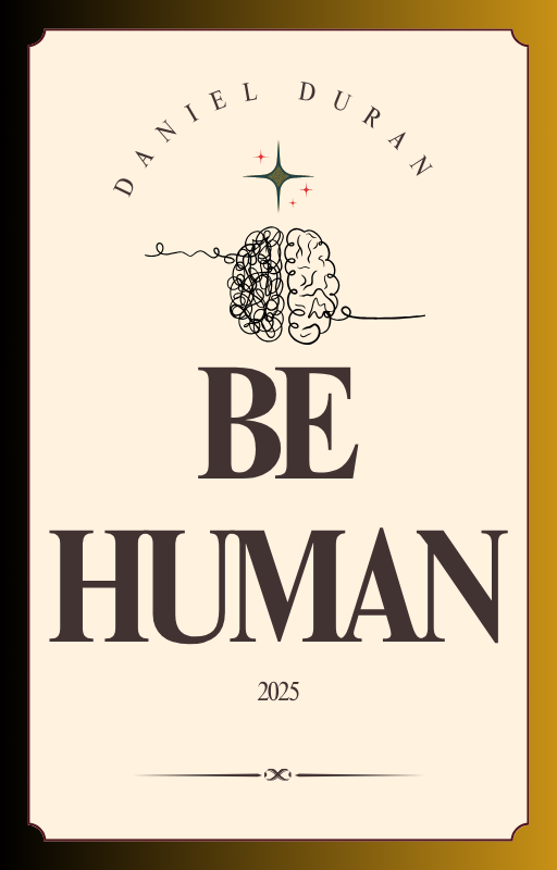 How to be a human in 2025 times