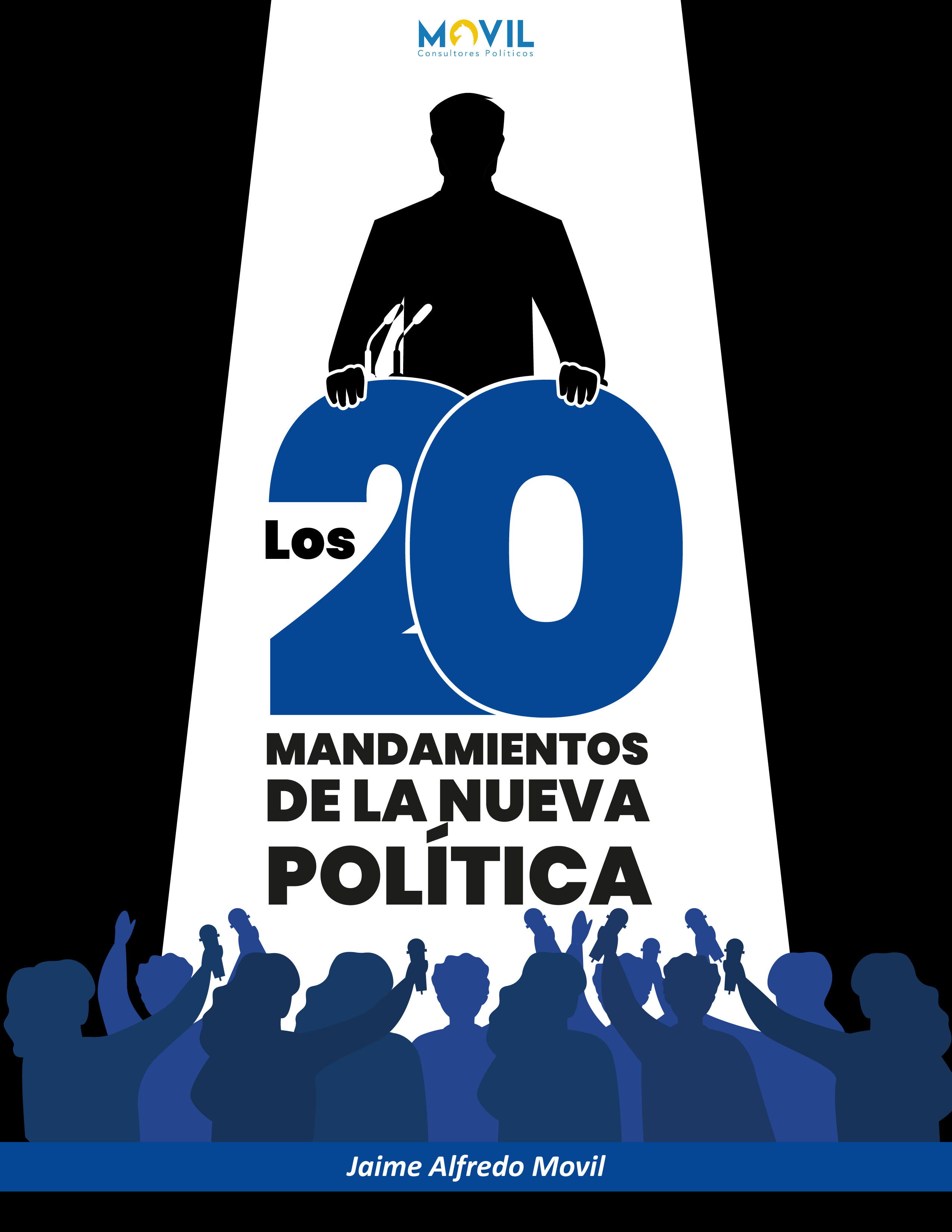 Los 20 mandamientos de la nueva política