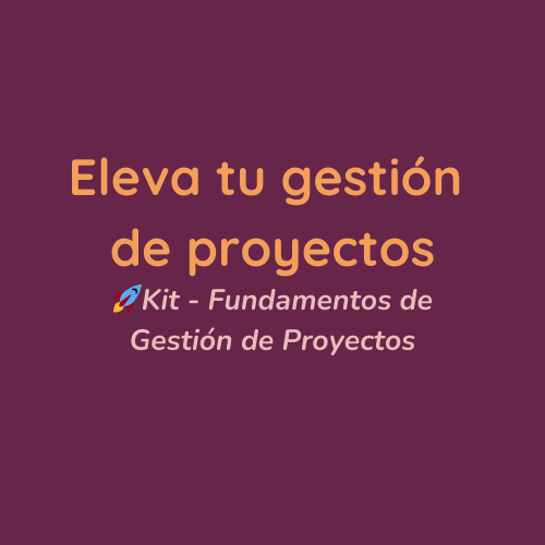 Plantillas para gestión de proyectos - Fundamentos de Gestión de proyectos