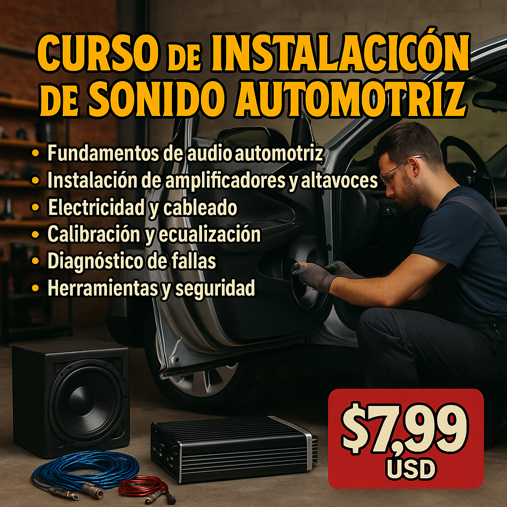 CURSO DE INSTALACION DE SISTEMAS DE SONIDO DE AUTOMOVILES