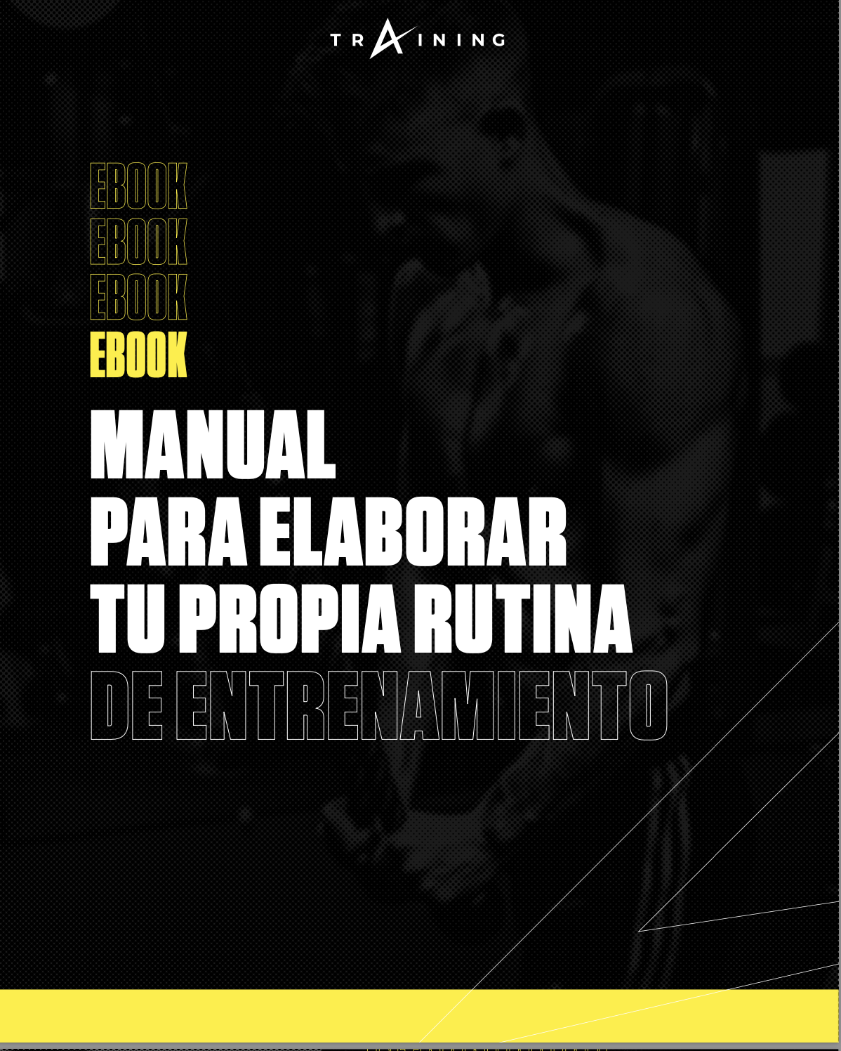 MANUAL PARA ELABORAR TU PROPIA RUTINA DE ENTRENAMIENTO