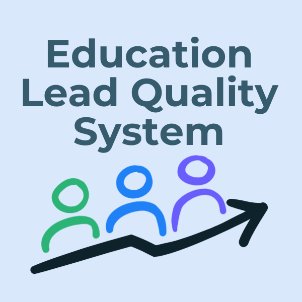 Education Lead Quality System