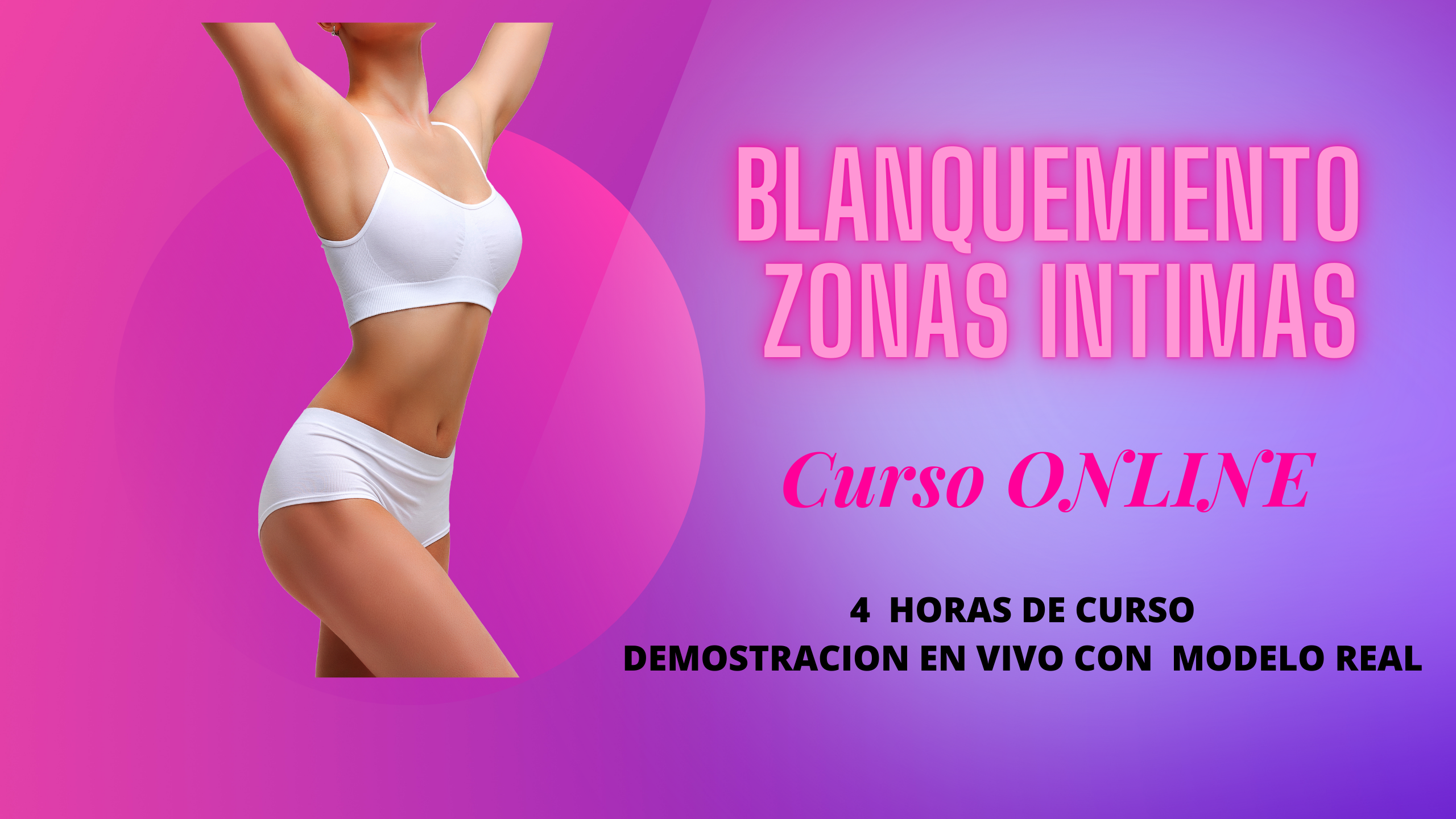 BLANQUEAMIENTO DE ZONAS INTIMAS