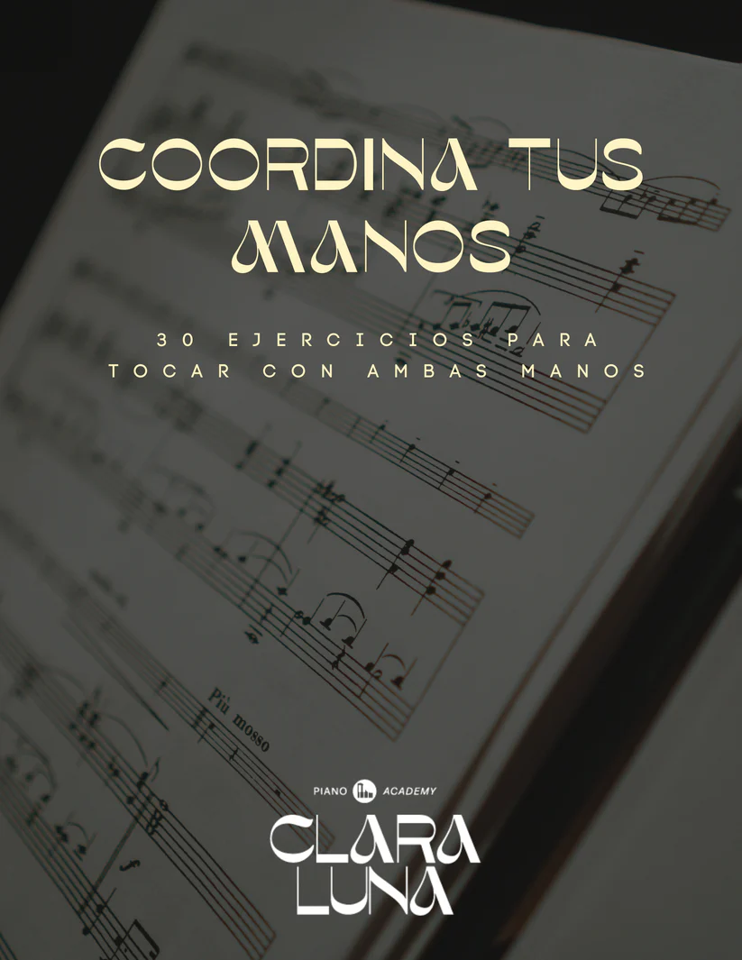 COORDINA TUS MANOS - 30 Ejercicios para tocar con ambas manos