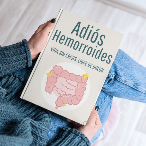 ADIOS HEMORROIDES: vida sin crisis, libre de dolor