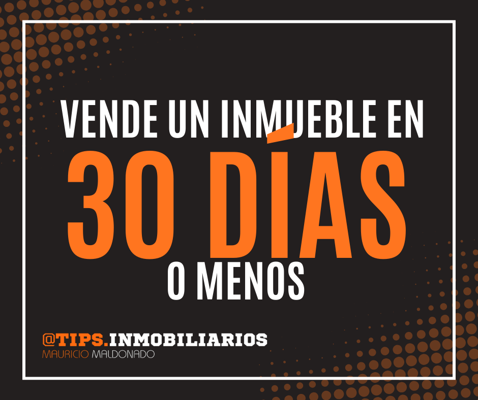 VENDE UN INMUEBLE EN 30 DÍAS O MENOS