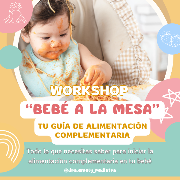 Workshop: Bebé a la mesa, tu guía de alimentación complementaria