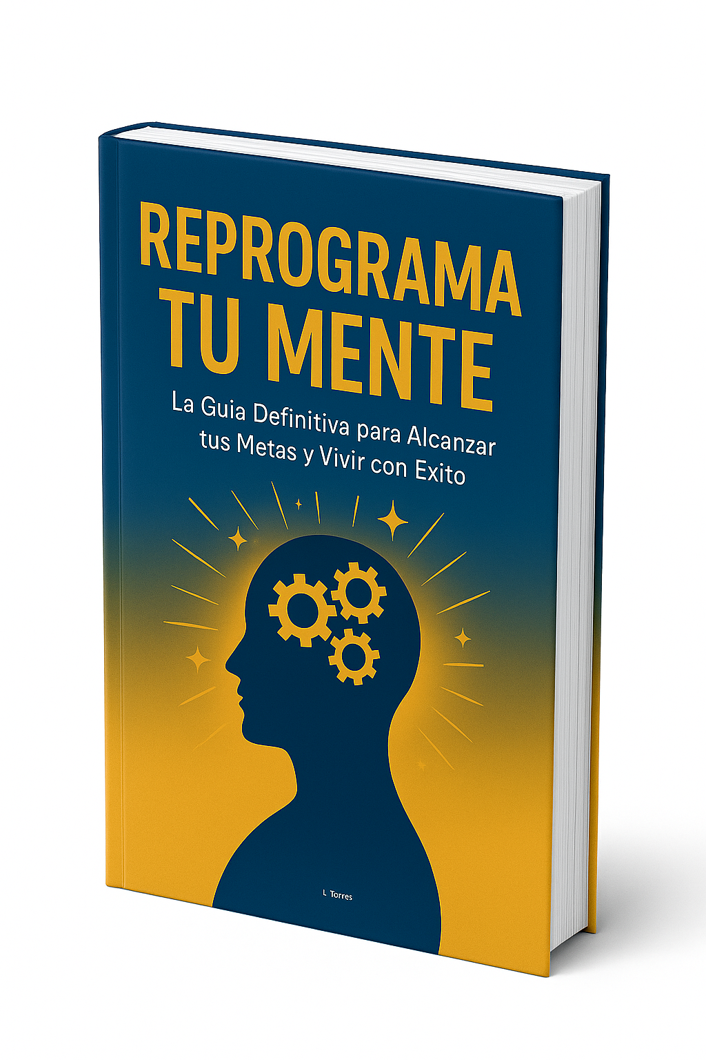 Reprograma tu mente. 