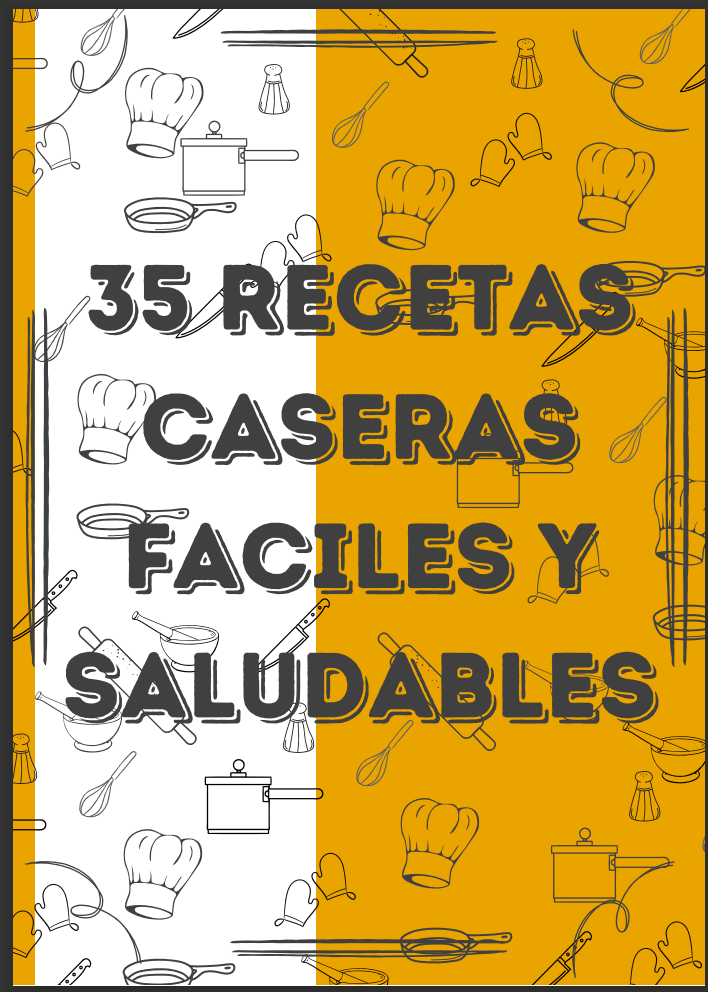 35 Recetas Caseras Fáciles y Saludables