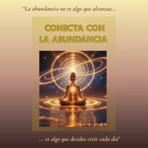 Conecta con la Abundancia