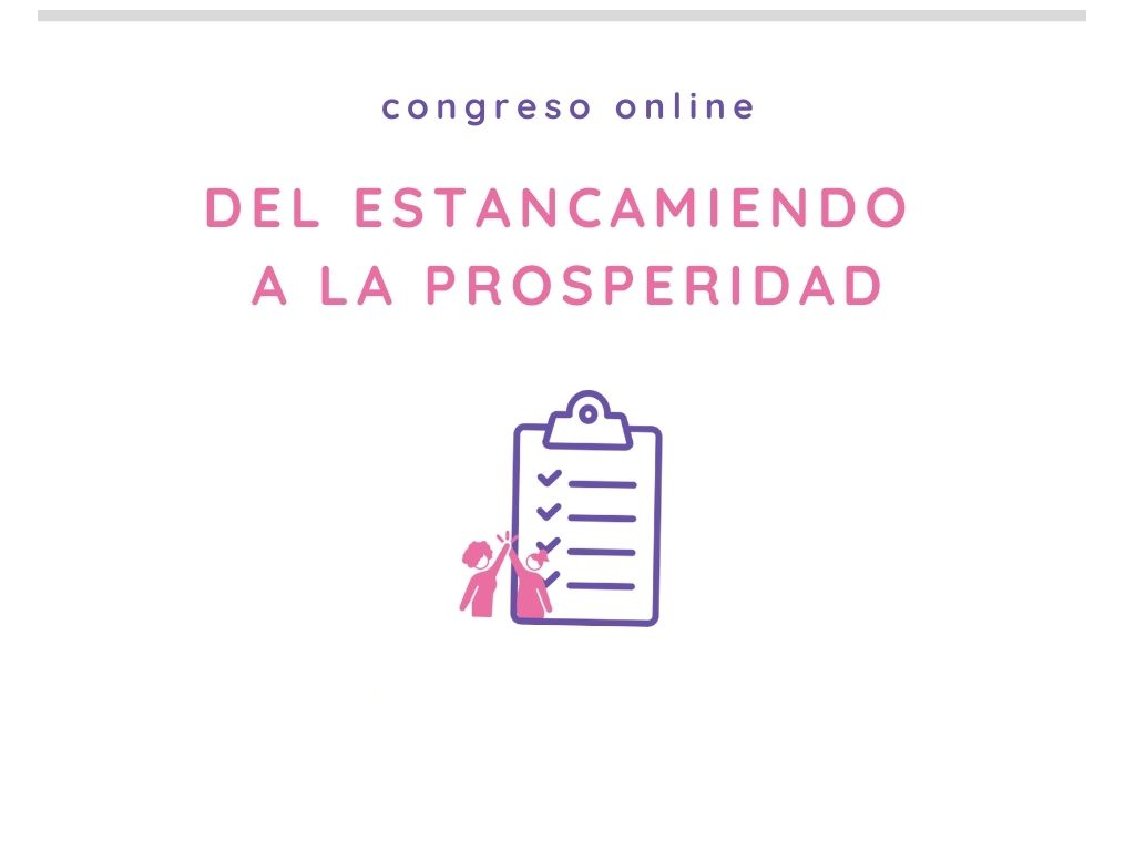 Del Estancamiento a la Prosperidad - congreso internacional