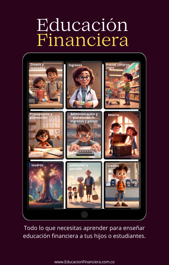 Educación Financiera: adquiere 9 e-books con todo lo que necesitas aprender para enseñar educación financiera a tus hijos o estudiantes