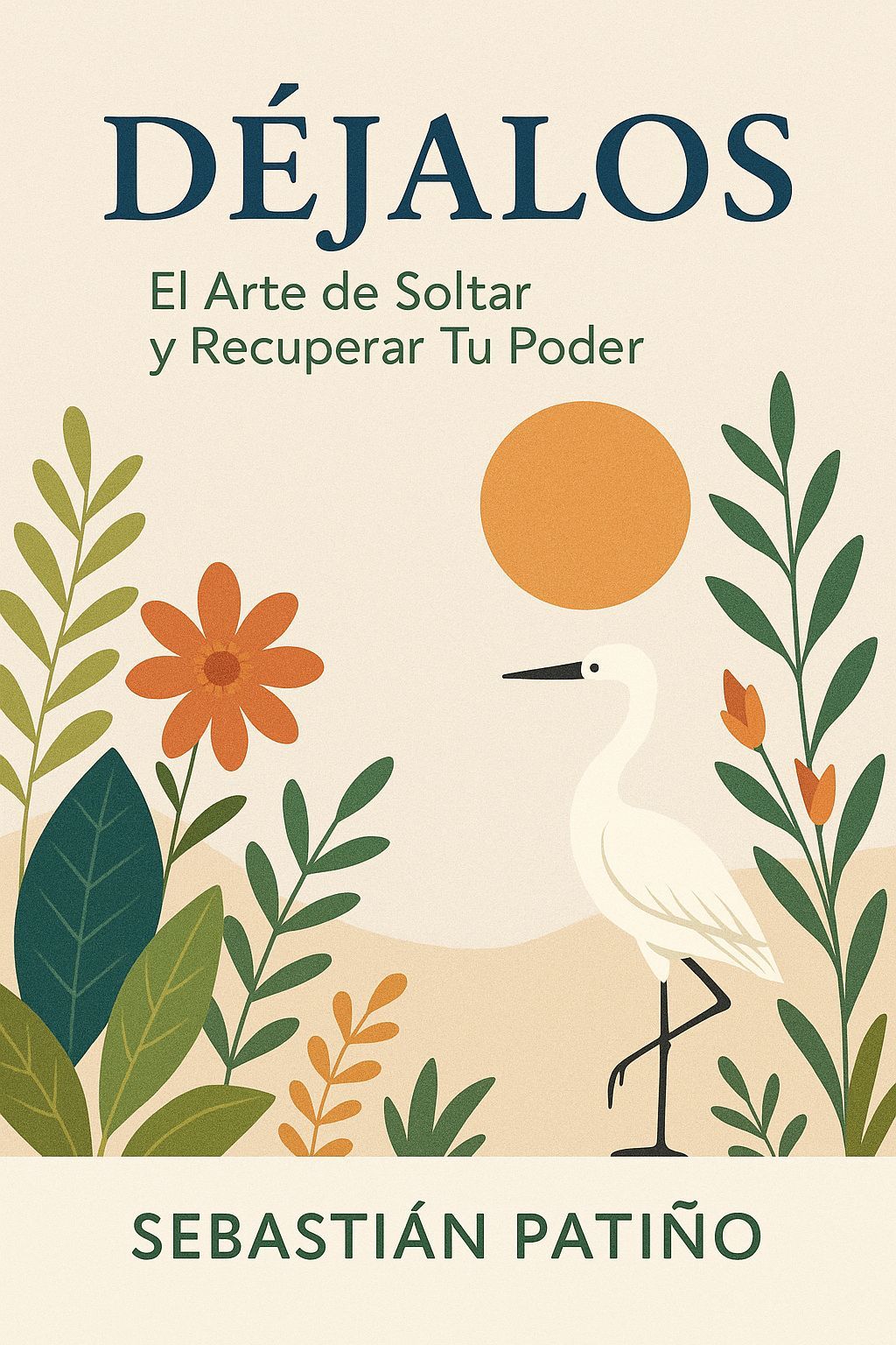 Dejalos, el arte de soltar y recuperar tu poder