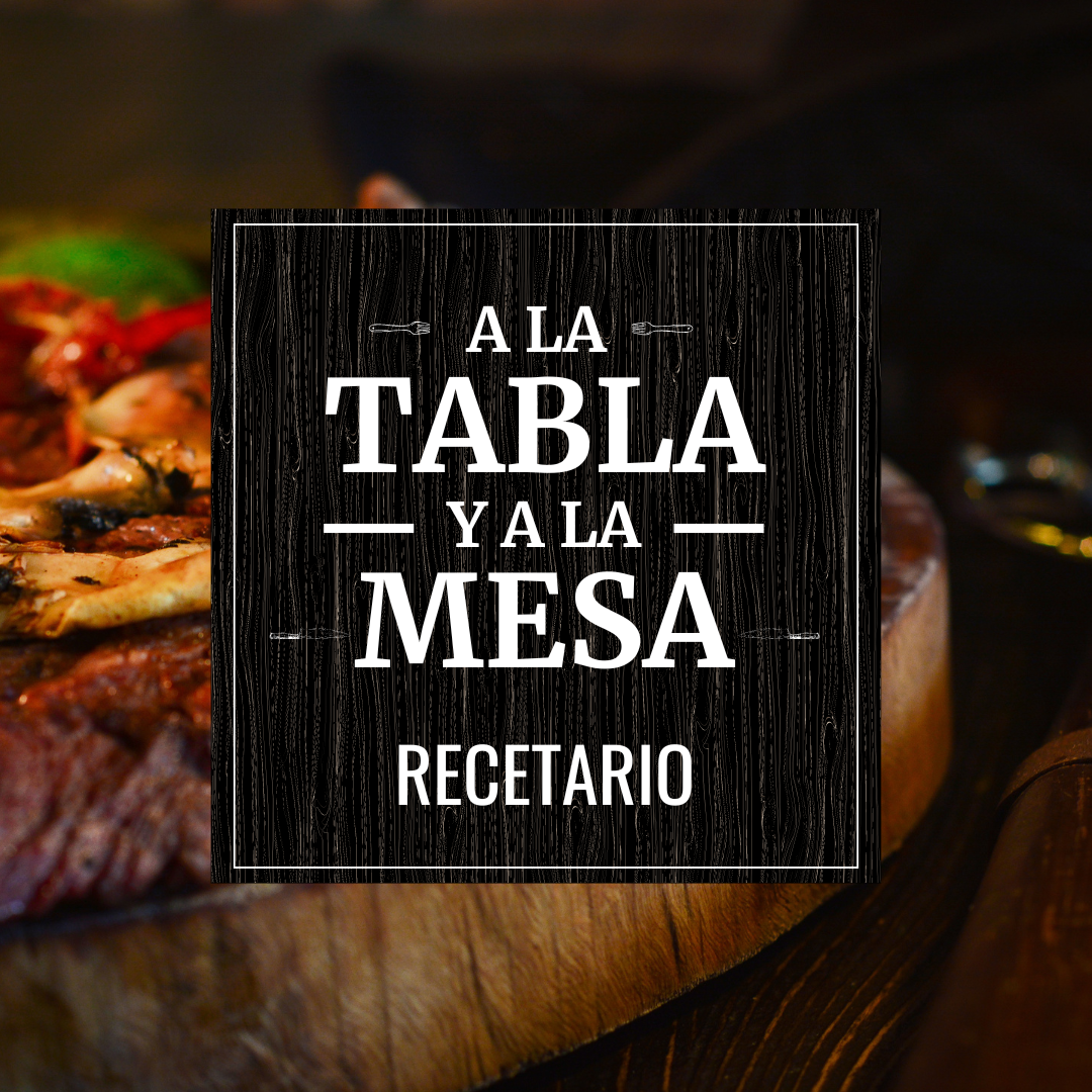RECETARIO - A LA TABLA Y A LA MESA