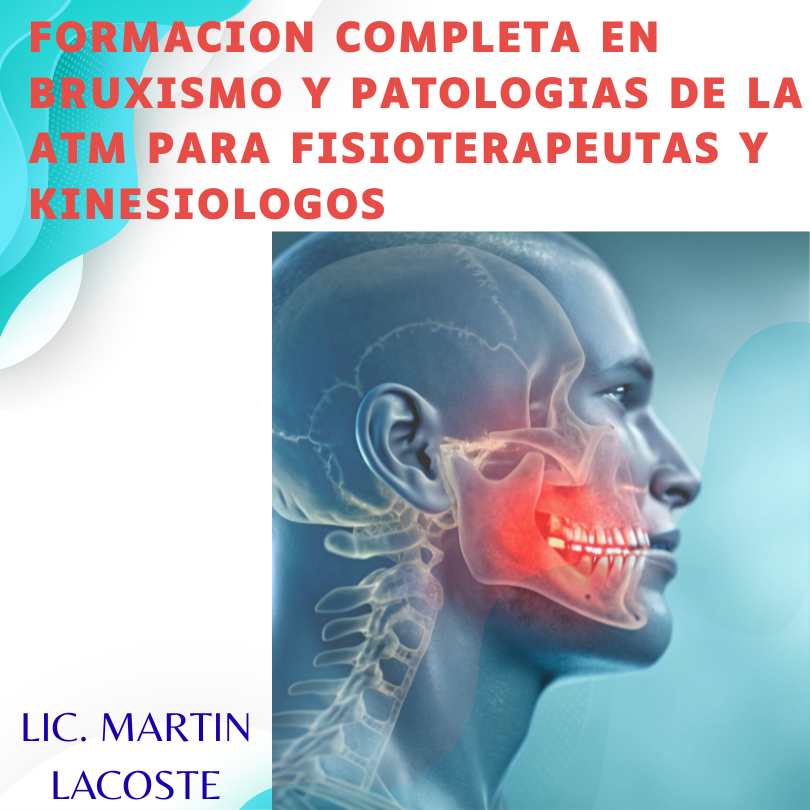 FISIOTERAPIA, FORMACION COMPLETA EN BRUXISMO Y PATOLOGIAS DE LA ATM