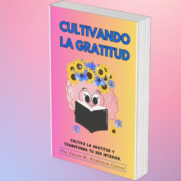 Cultivando la Gratitud