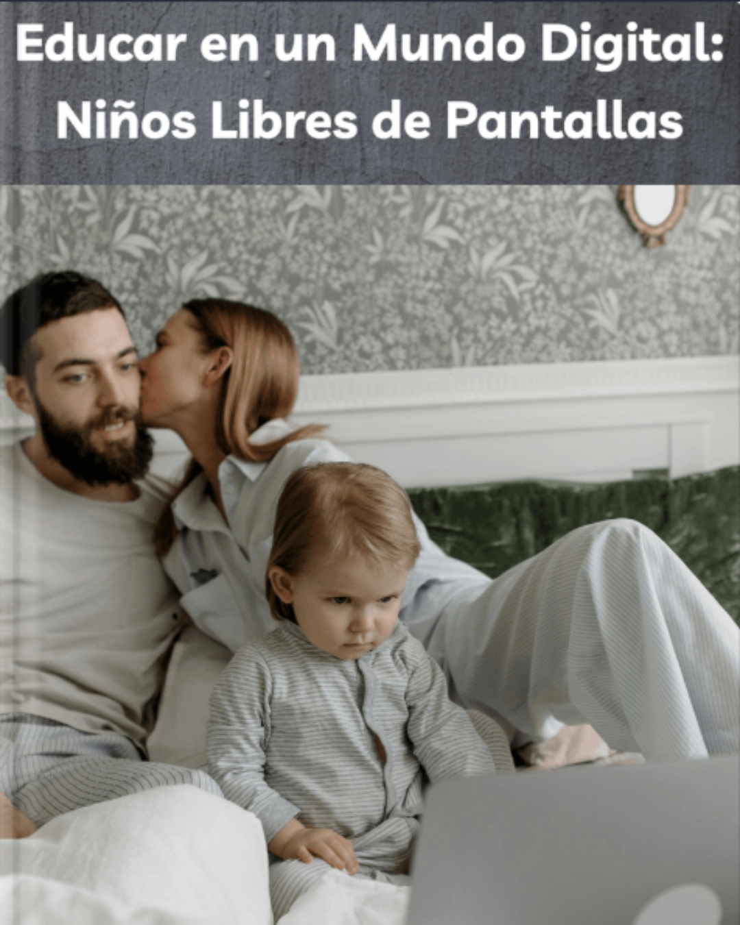 EDUCAR EN UN MUNDO DIGITAL: Niños libres de pantallas