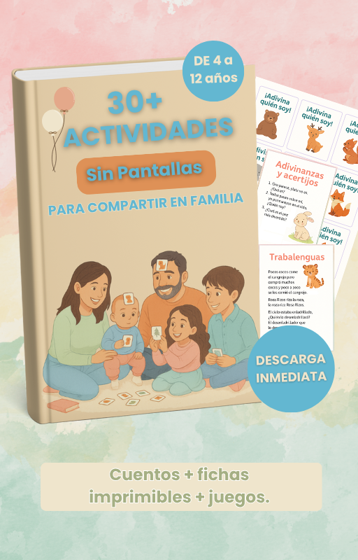 30+ Actividades sin Pantallas para Conectar en Familia (PDF descargable)