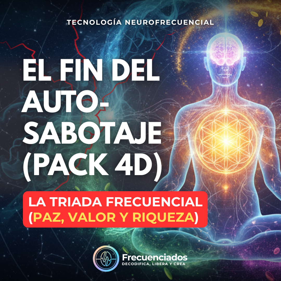 LA TRÍADA FRECUENCIAL: El Sistema 4D Completo (Ahorra $80 USD)