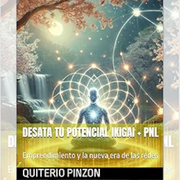 DESATA TU POTENCIAL IKIGAI + PNL