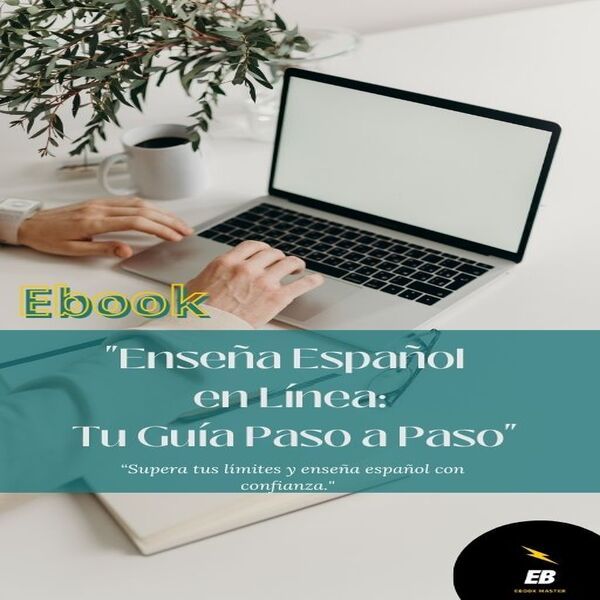 ENSEÑA ESPAÑOL EN LINEA: TU GUIA PASO A PASO-Incluye Temario de Clase
