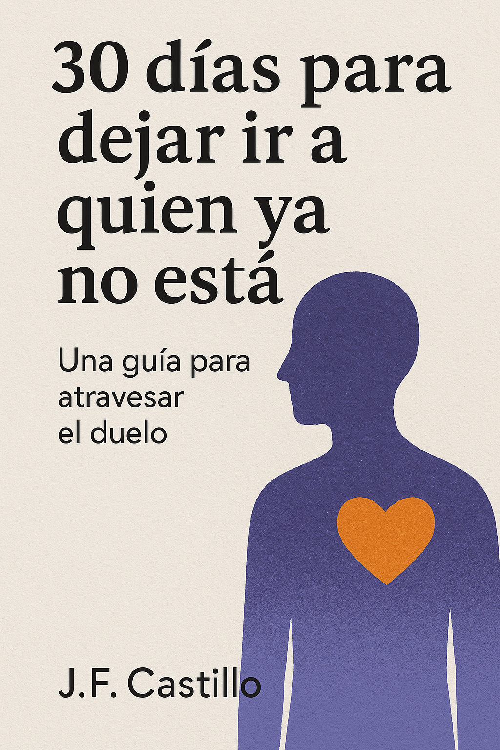 30 días para dejar ir a quien ya no está.