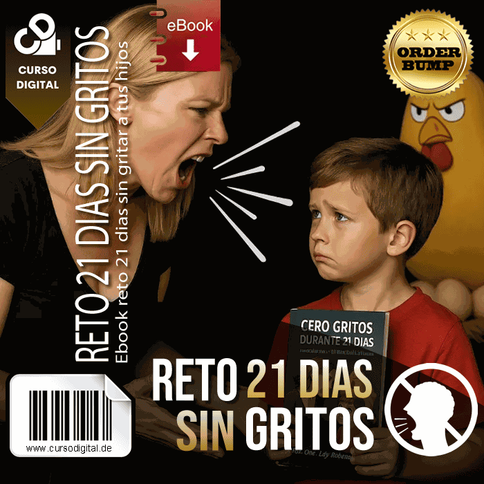 21 Días Sin Gritos: Activa el Amor y la Conexión con tus Hijos