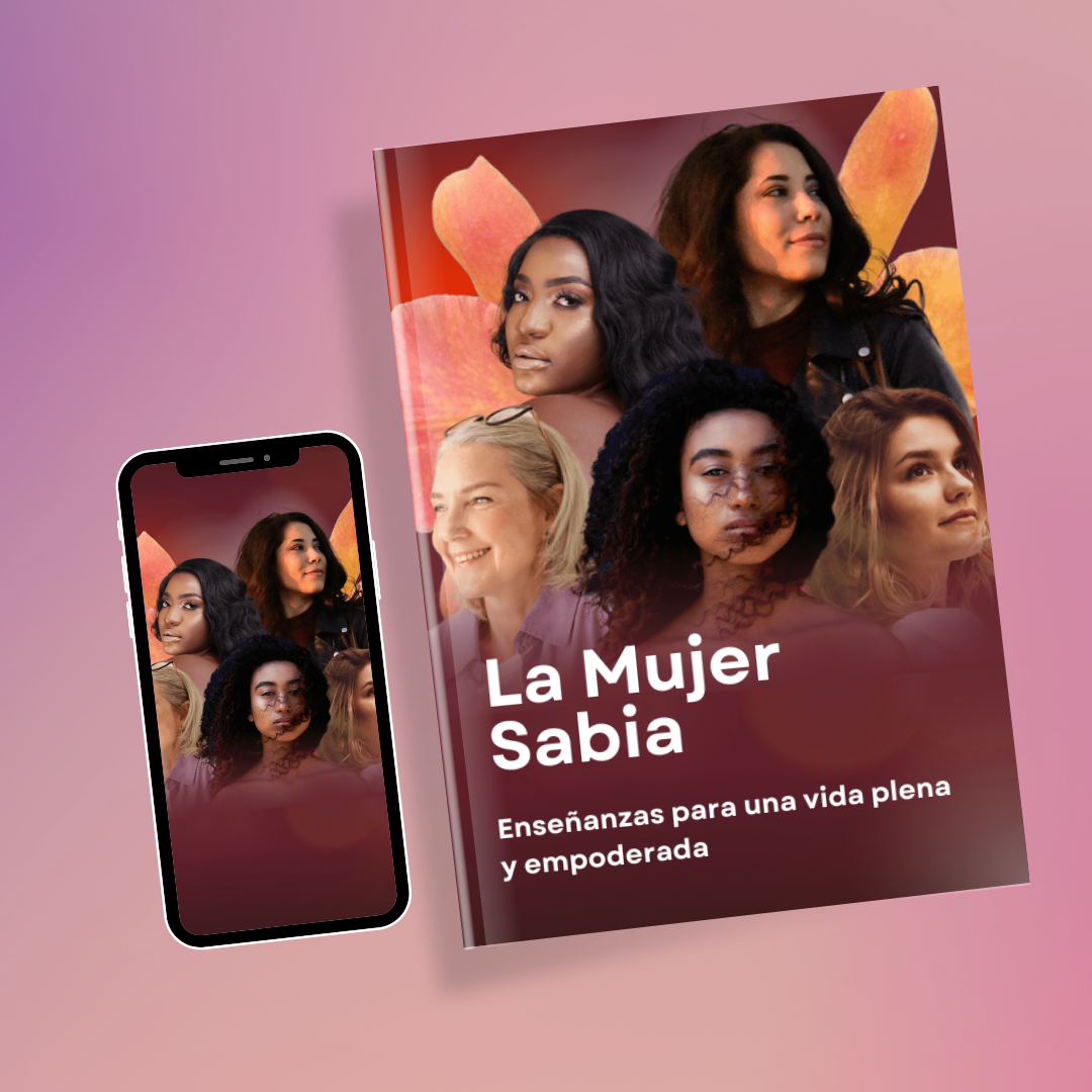 La Mujer Sabia - Enseñanzas para una Vida Plena y Empoderada