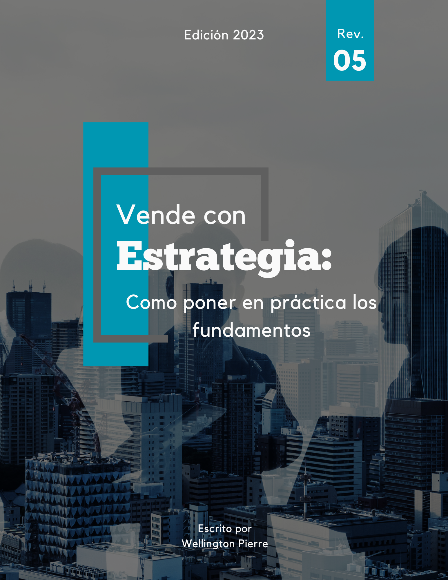 Vende con estrategia: Como poner en práctica los fundamentos