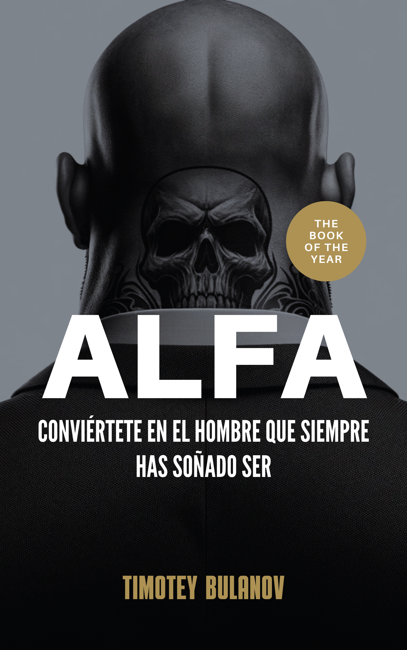 Alfa, conviértete en el hombre que siempre has soñado ser
