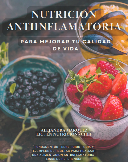 Nutrición atiinflamatoria - GUIA (fundamentos, beneficios, recetas y más)