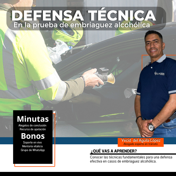 Defensa Técnica en la Prueba de Embriaguez Alcohólica