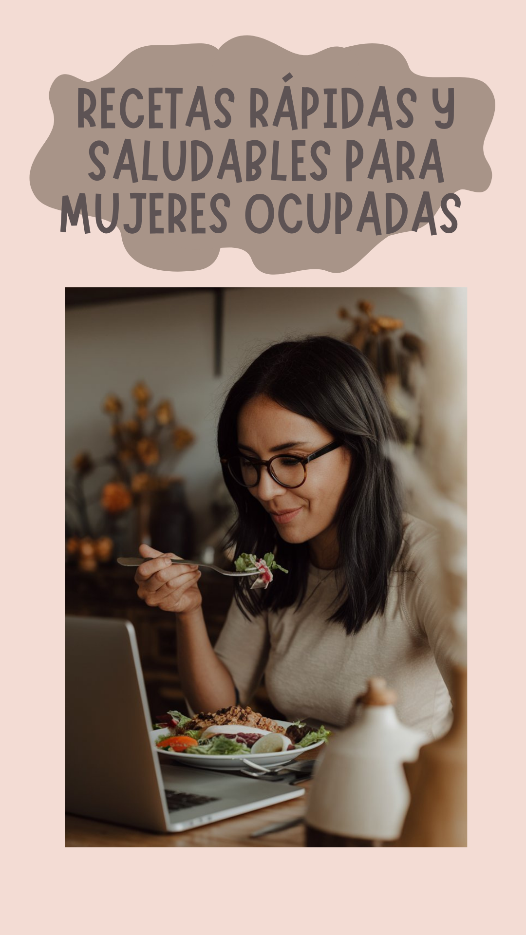 Recetas Rápidas y Saludables para Mujeres Ocupadas