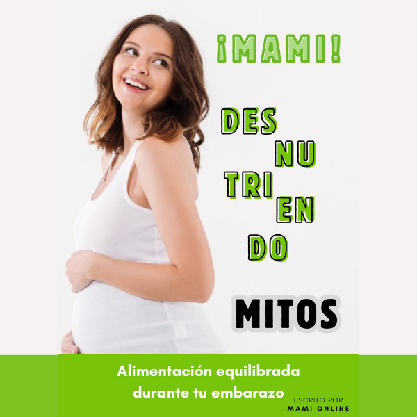 Desnutriendo mitos: Alimentación equilibrada durante el embarazo